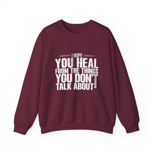 I Hope You Heal Sweatshirt