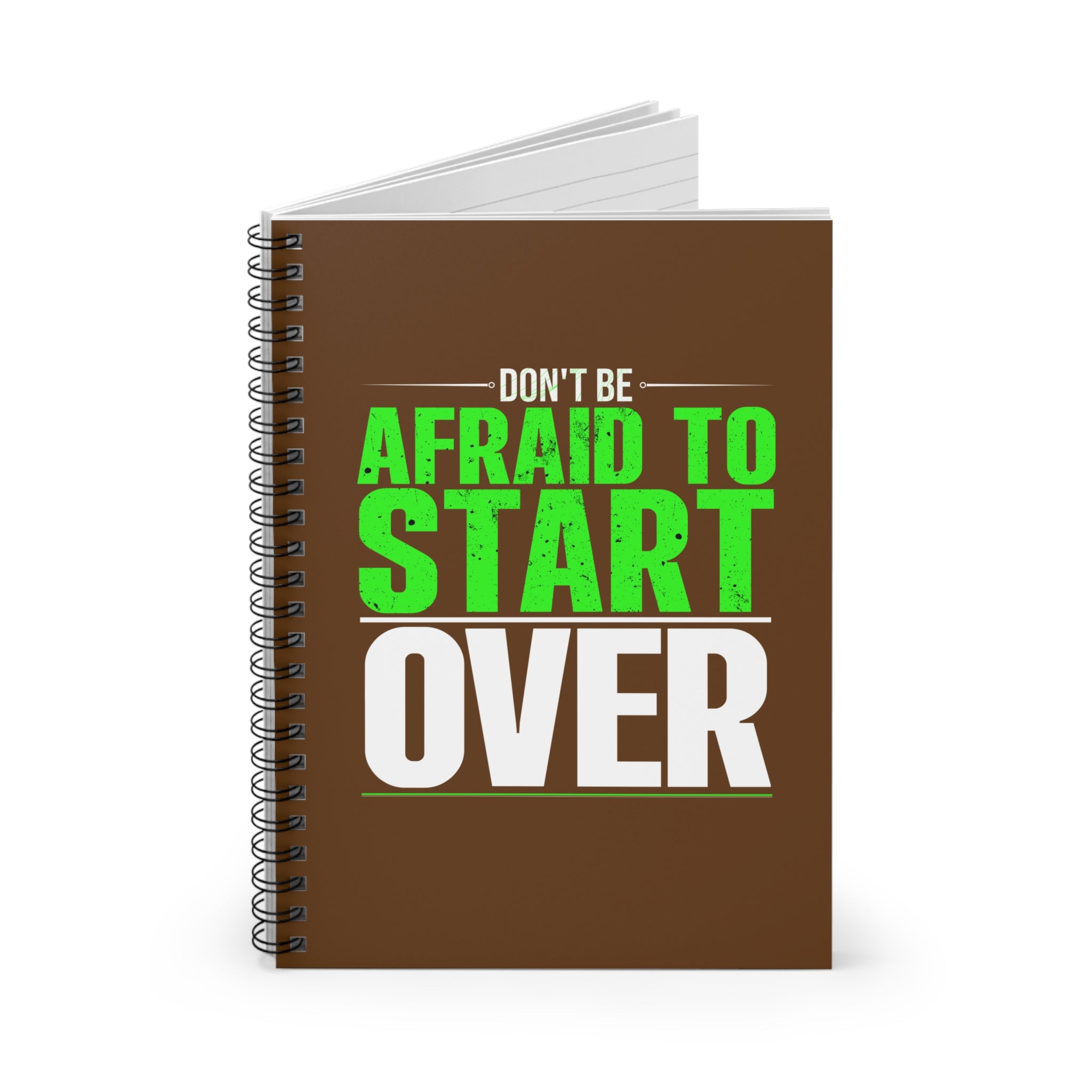 Motivational Spiral Journal - Don't Be Afraid to Start Over