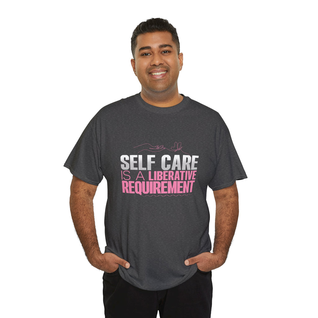 Motivational Unisex Heavy Cotton Tee - "Self Care"