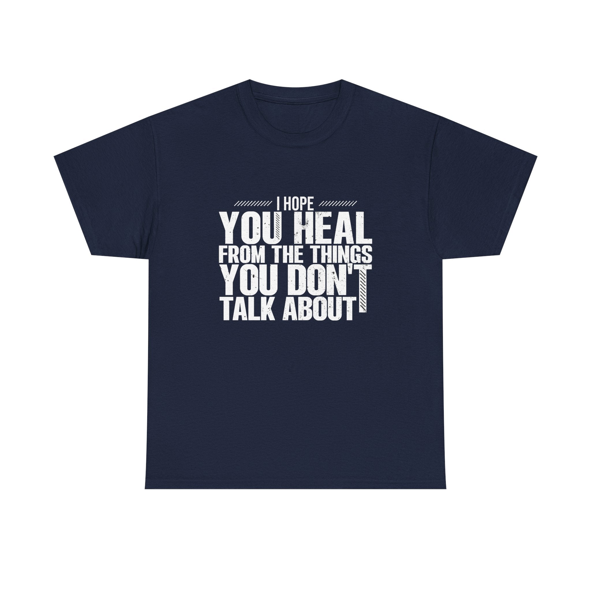 Motivational Unisex Heavy Cotton Tee - "I Hope You Heal"