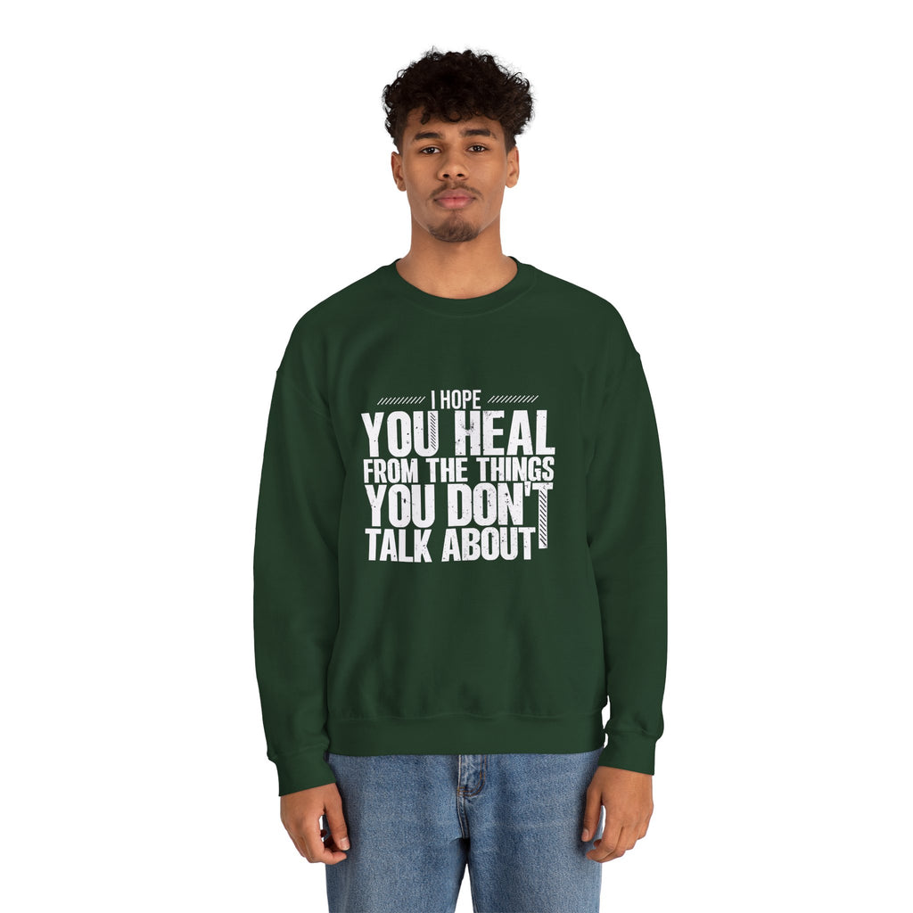 I Hope You Heal Sweatshirt