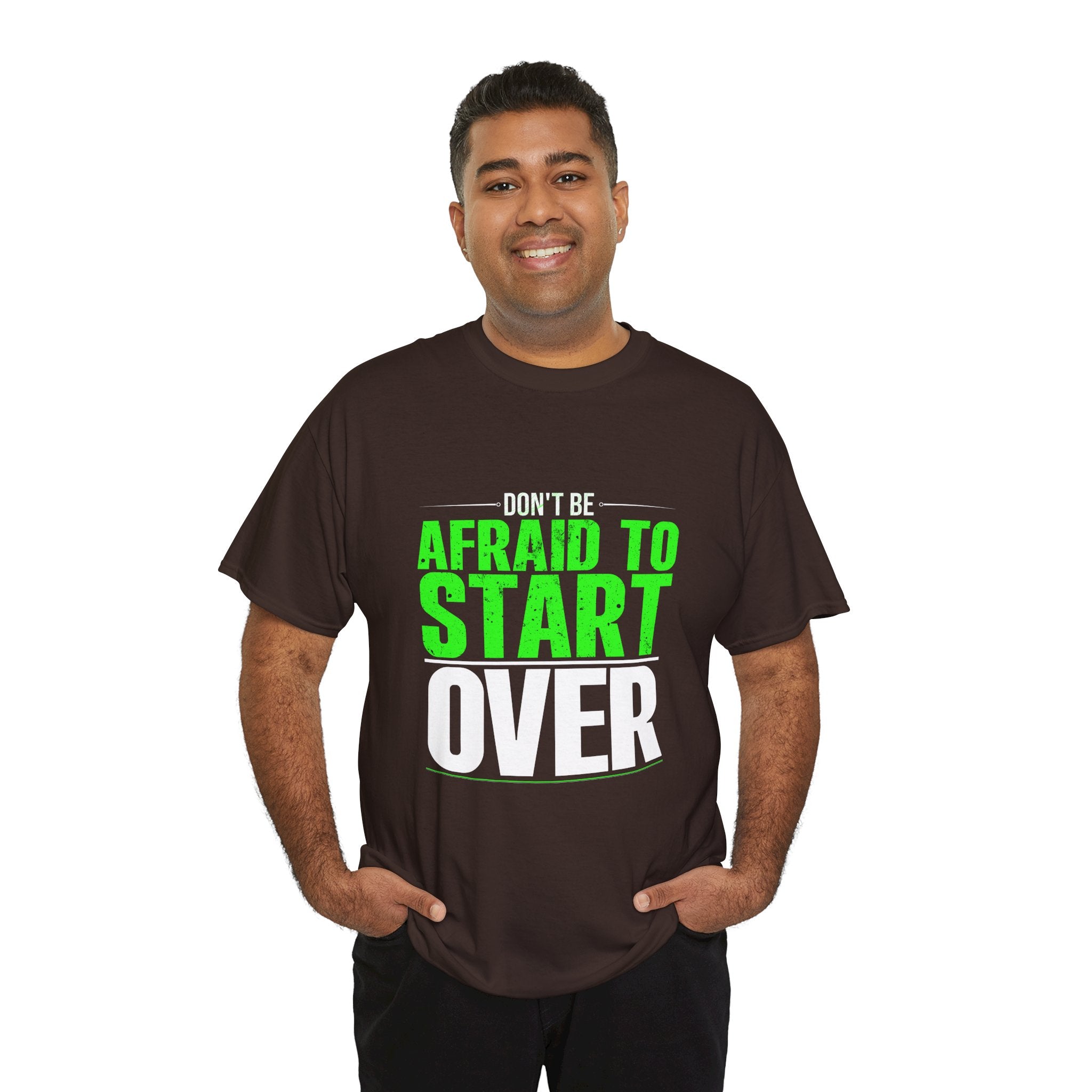 Motivational Unisex Heavy Cotton Tee - "Don't Be Afraid To Start Over"