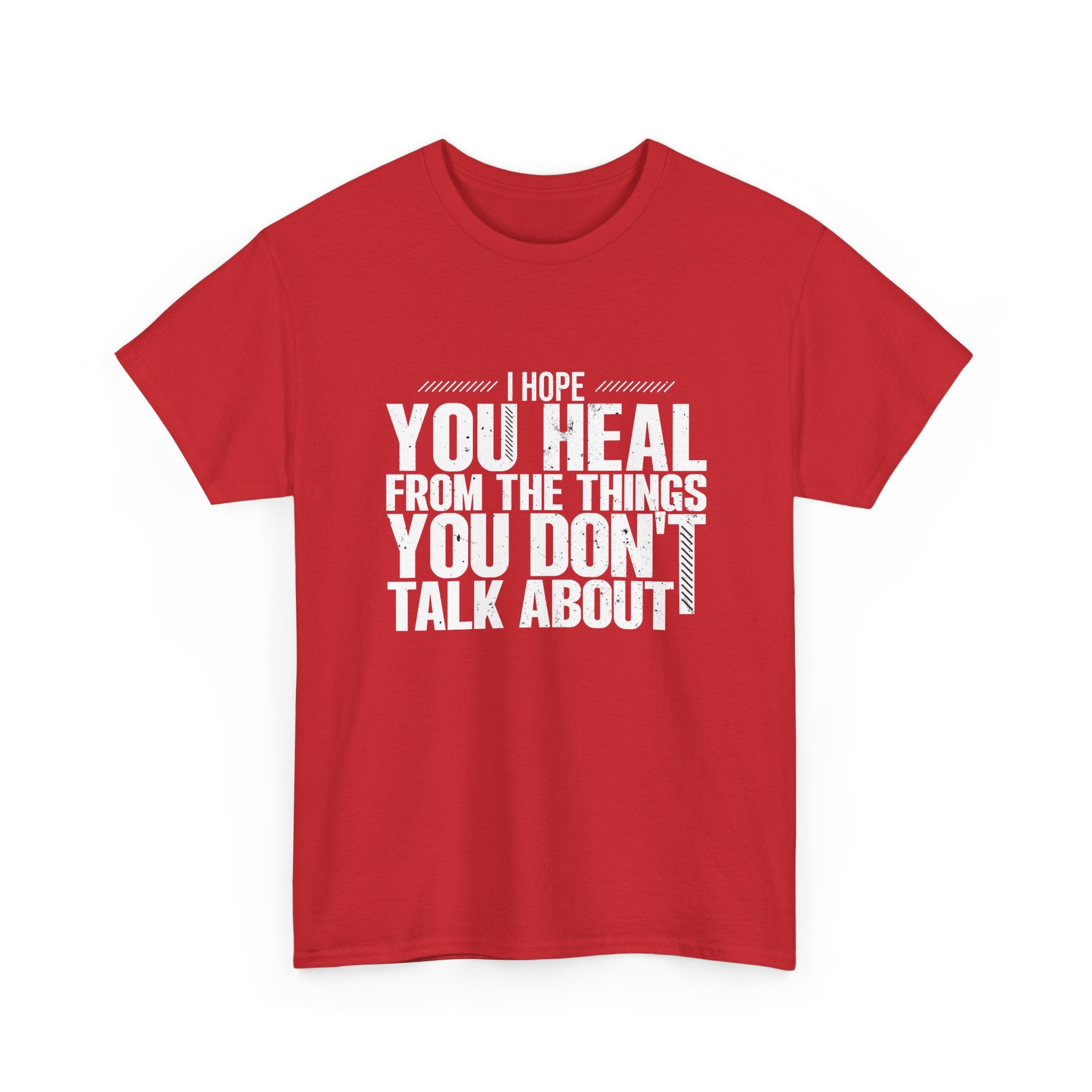 Motivational Unisex Heavy Cotton Tee - "I Hope You Heal"