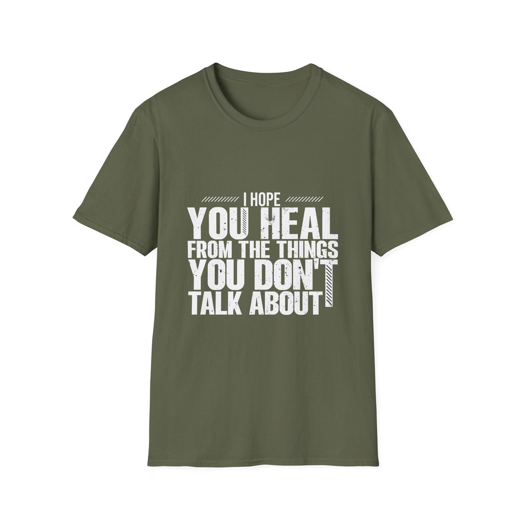 Motivational Unisex Softstyle T-Shirt - "I hope You Heal"  Casual Wear
