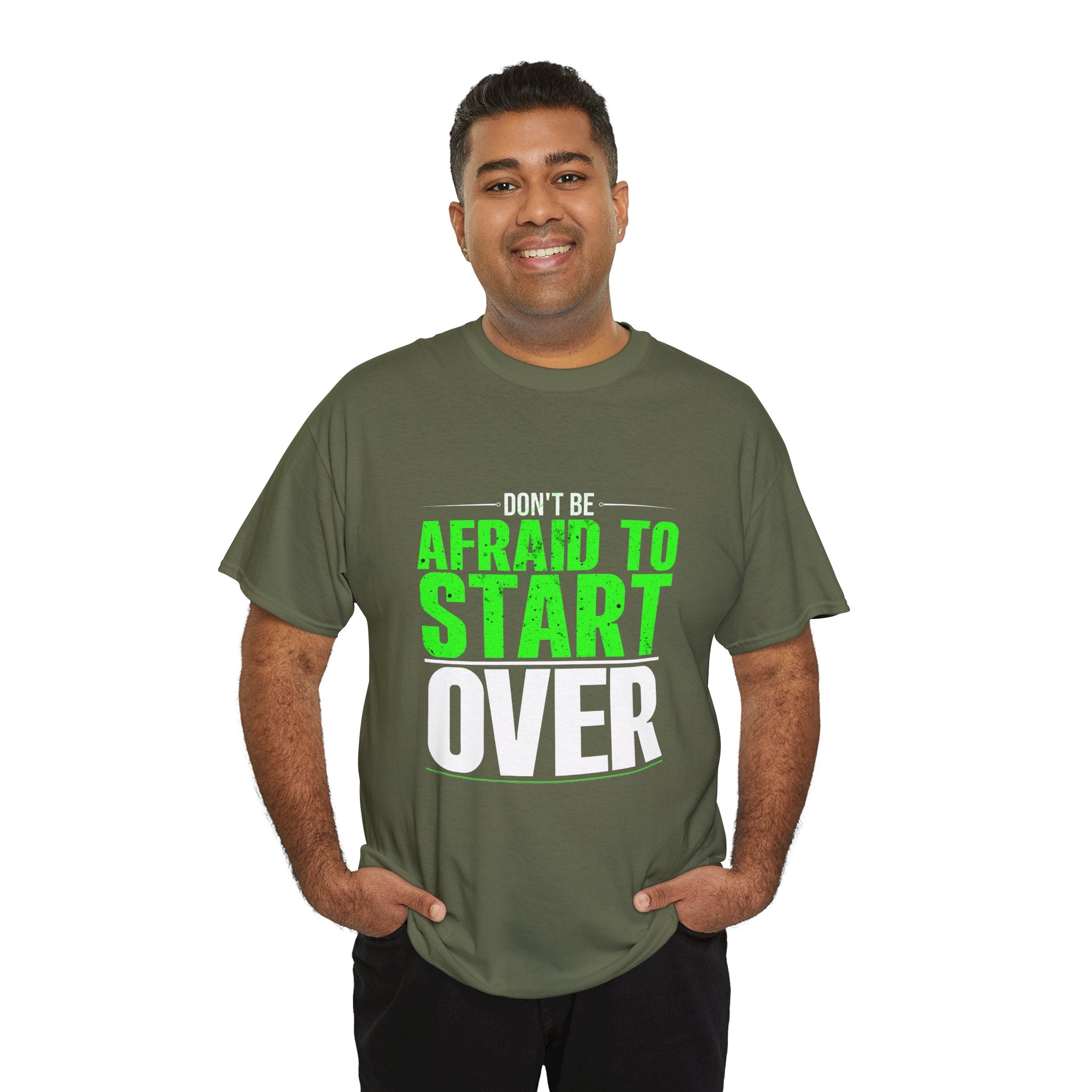 Motivational Unisex Heavy Cotton Tee - "Don't Be Afraid To Start Over"