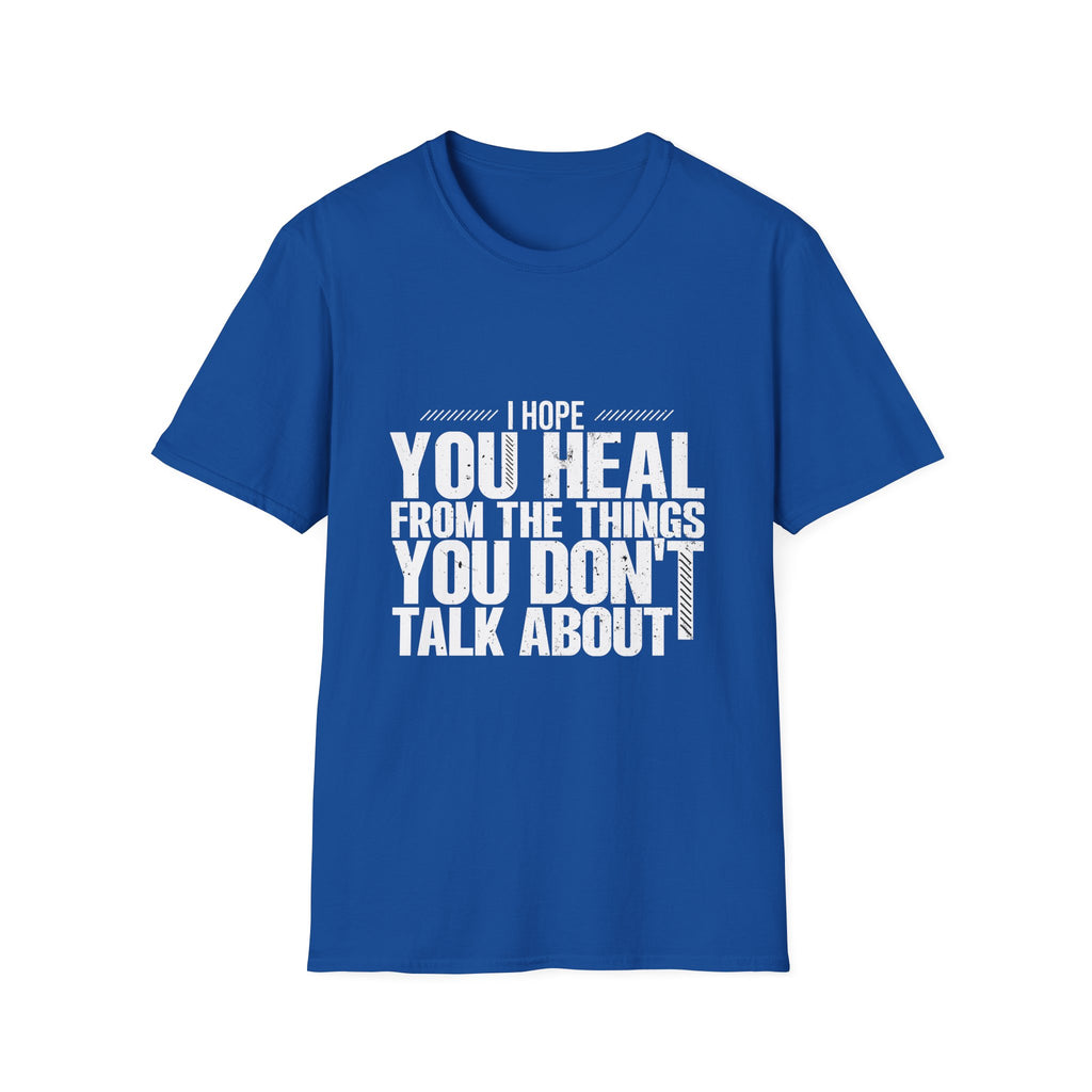 Motivational Unisex Softstyle T-Shirt - "I hope You Heal"  Casual Wear
