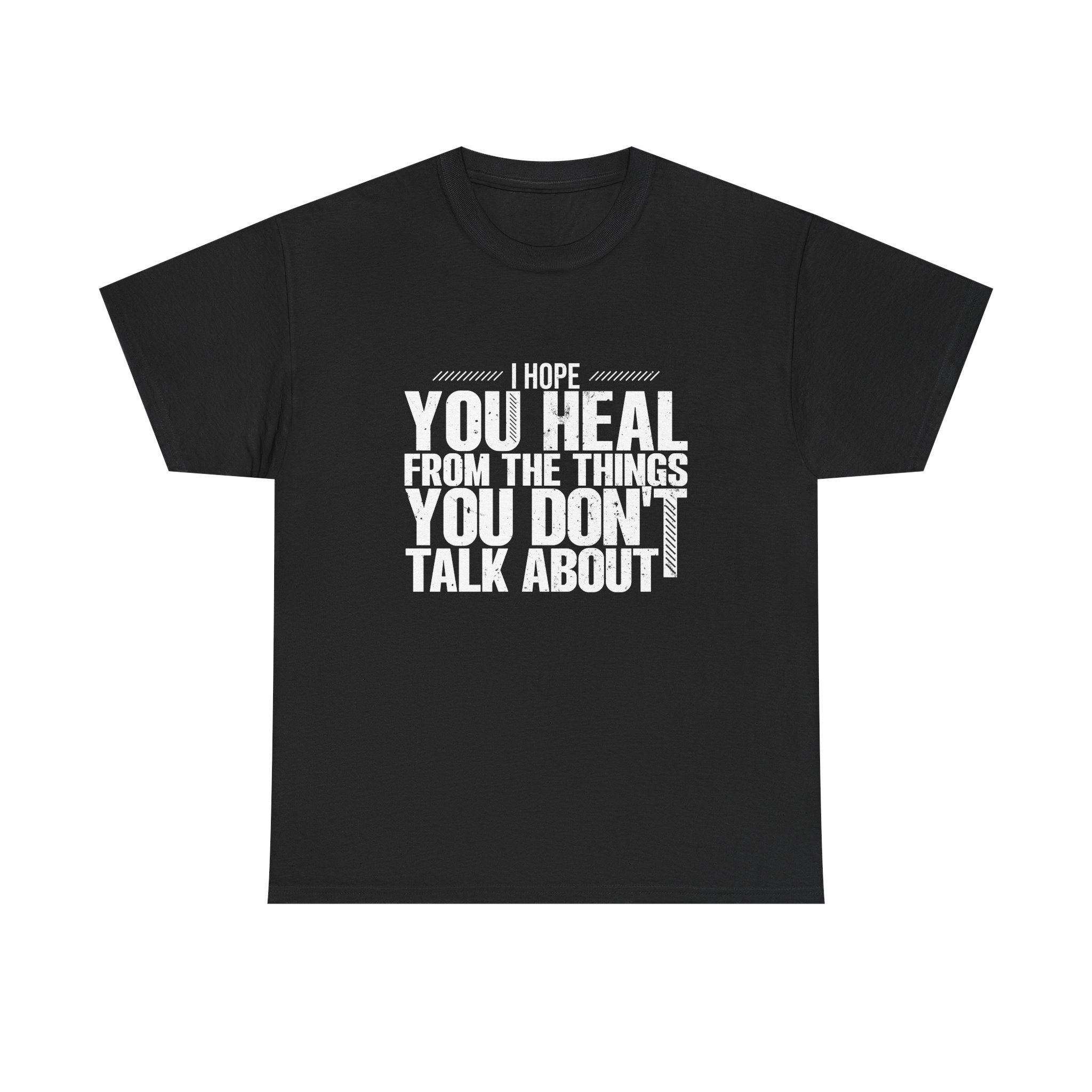 Motivational Unisex Heavy Cotton Tee - "I Hope You Heal"