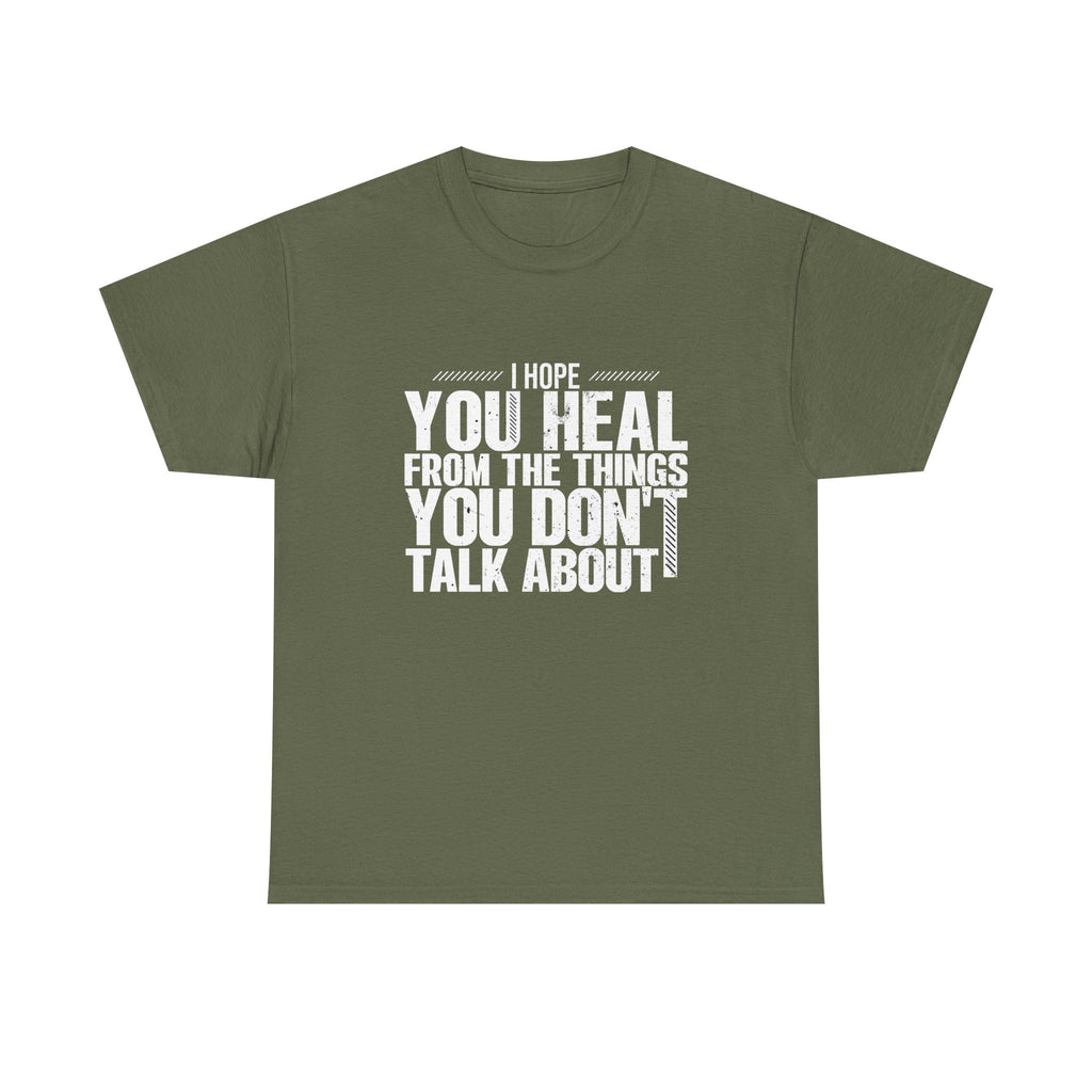 Motivational Unisex Heavy Cotton Tee - "I Hope You Heal"