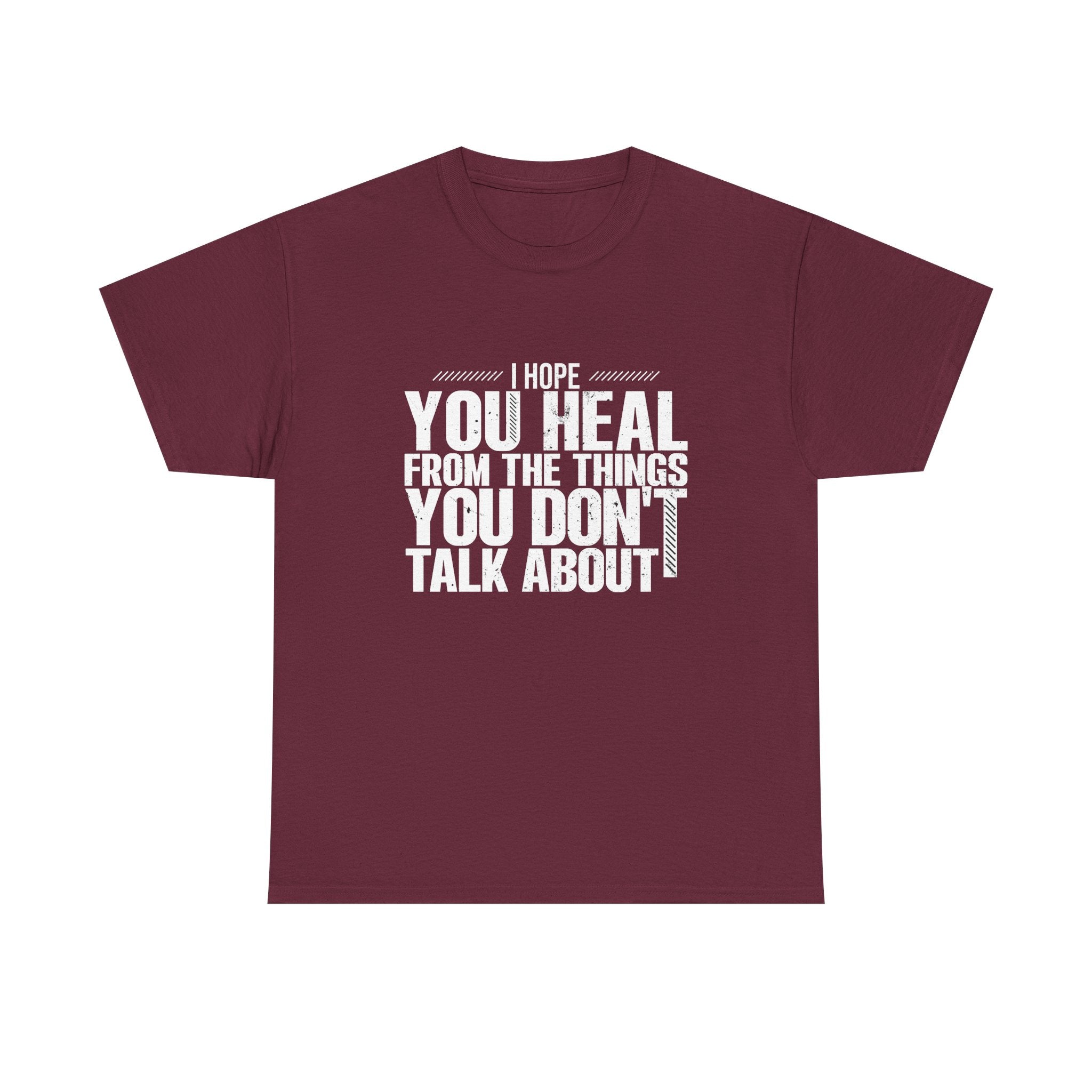 Motivational Unisex Heavy Cotton Tee - "I Hope You Heal"