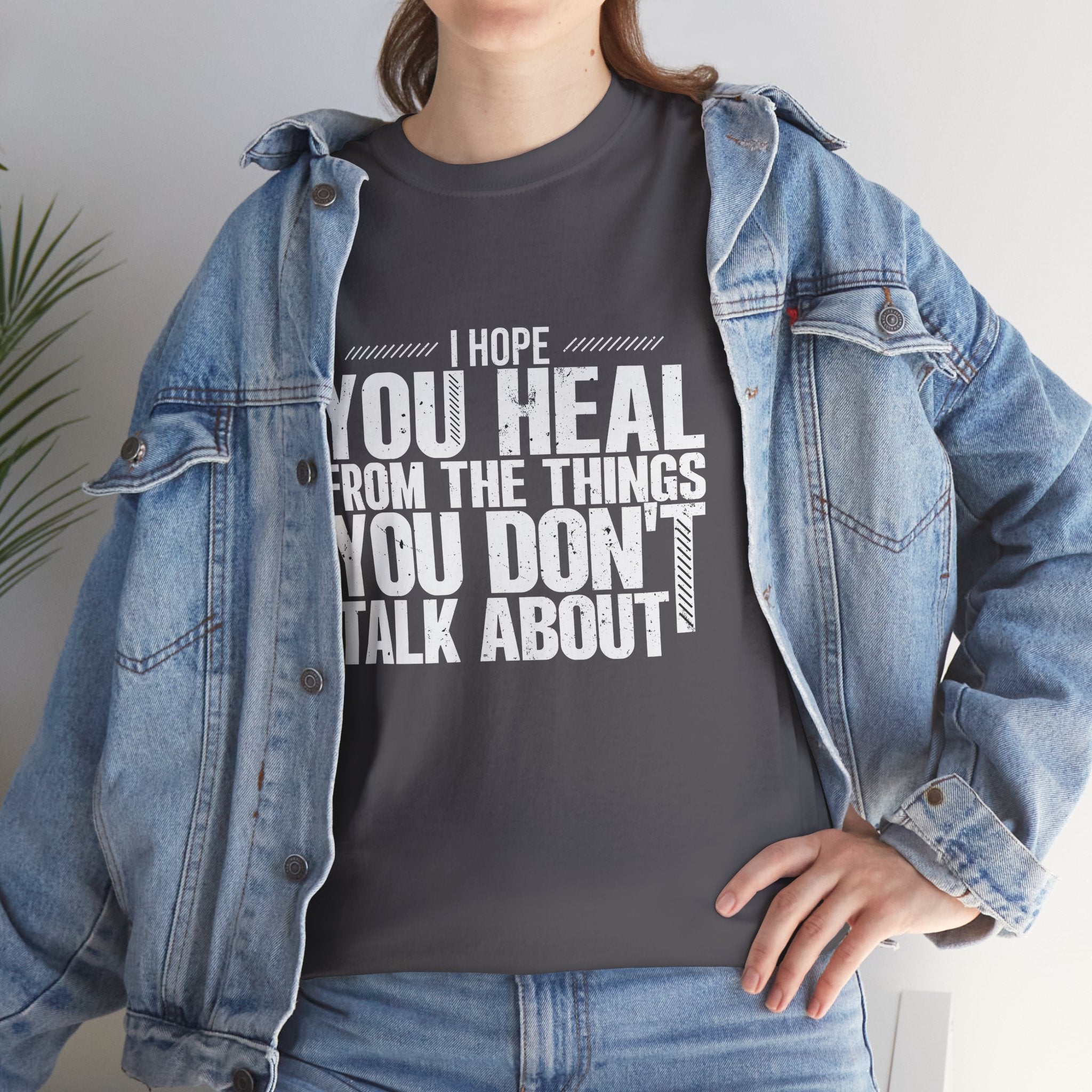 Motivational Unisex Heavy Cotton Tee - "I Hope You Heal"