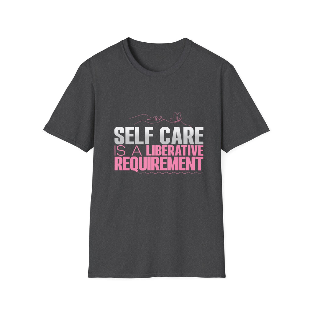 Motivational Unisex Softstyle T-Shirt - "Self Care"