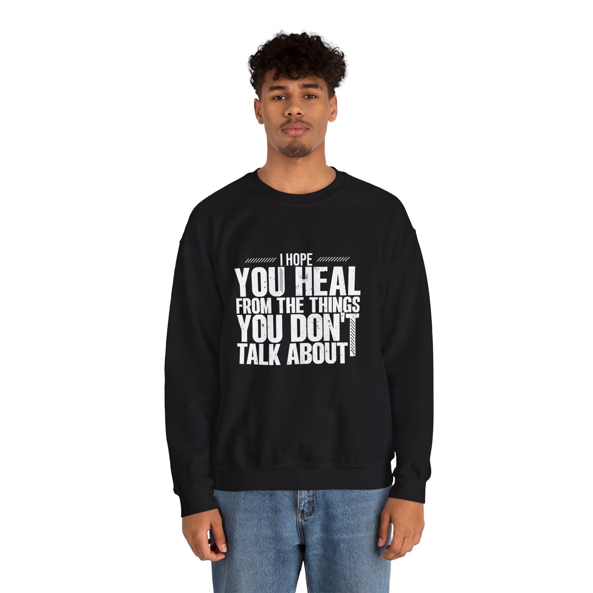 I Hope You Heal Sweatshirt