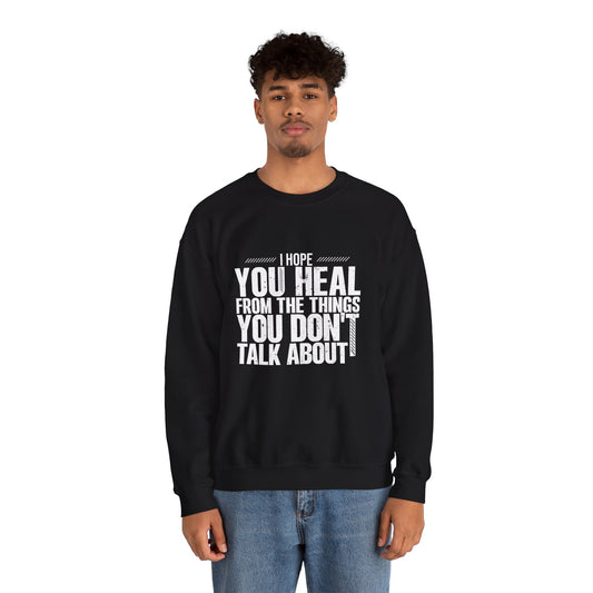 I Hope You Heal Sweatshirt