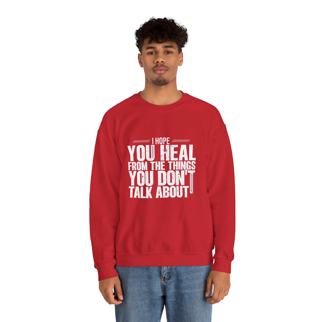 I Hope You Heal Sweatshirt