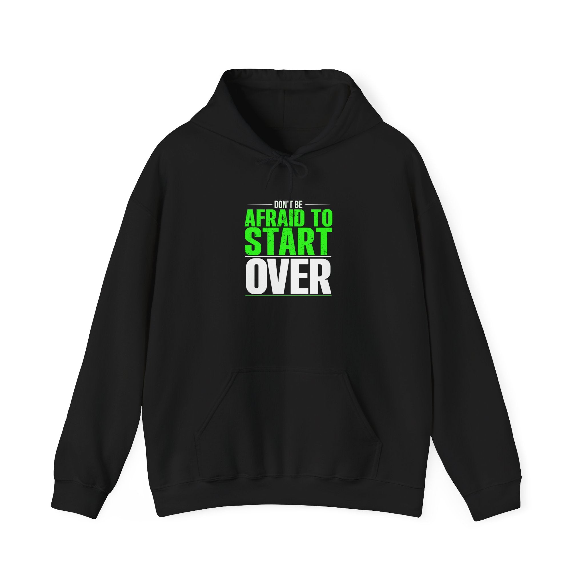 Motivational Unisex Hoodie - 'Afraid to Start'