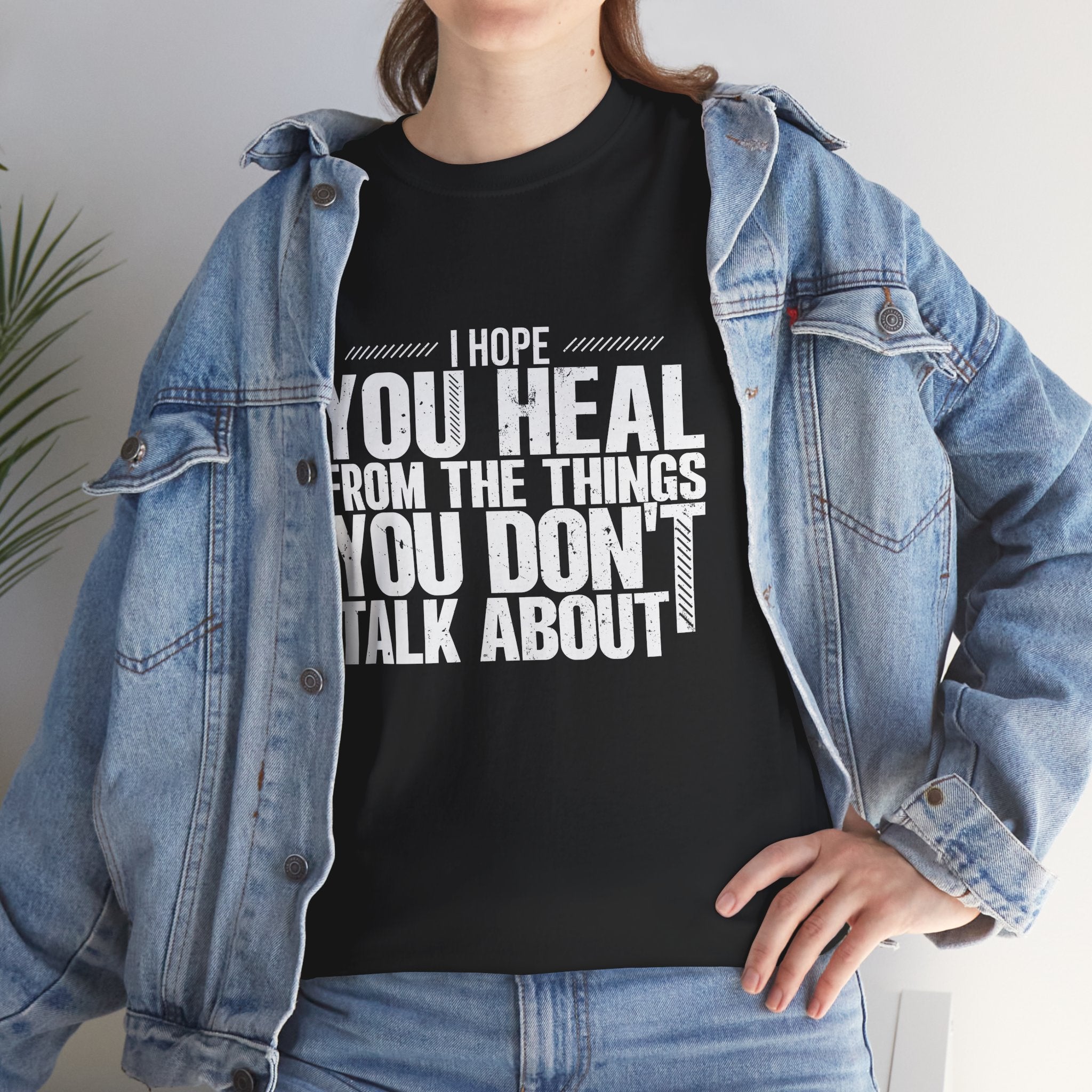 Motivational Unisex Heavy Cotton Tee - "I Hope You Heal"