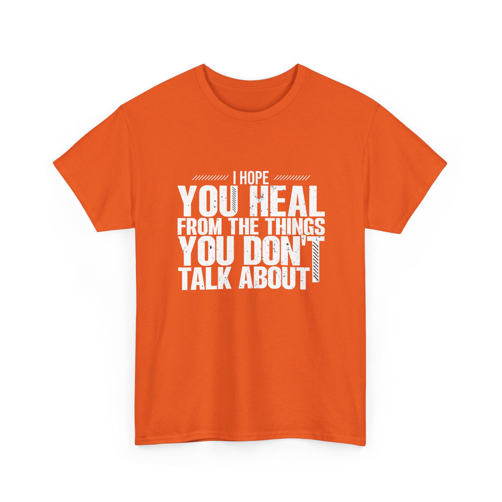 Motivational Unisex Heavy Cotton Tee - "I Hope You Heal"