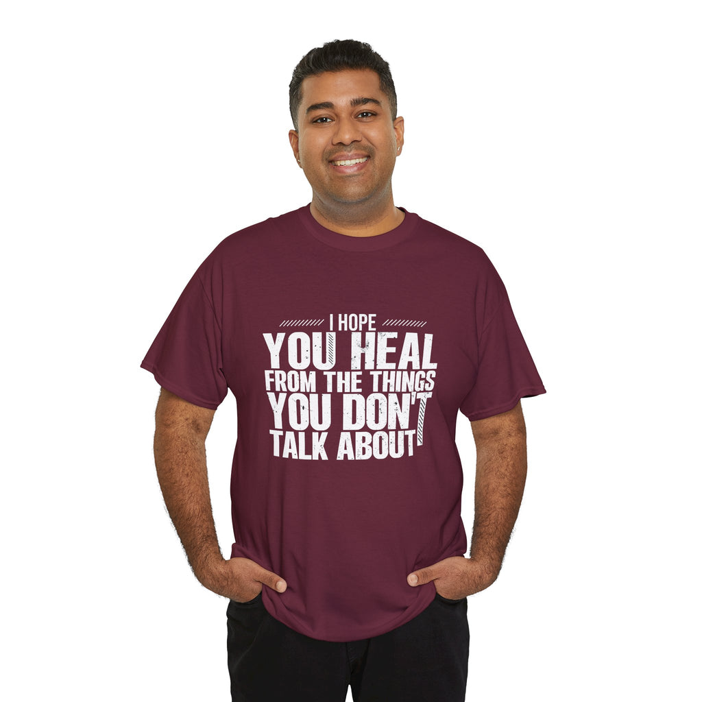 Motivational Unisex Heavy Cotton Tee - "I Hope You Heal"
