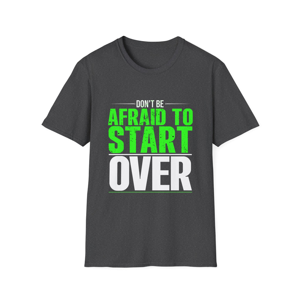 Motivational Unisex Softstyle T-Shirt - "Afraid to Start"