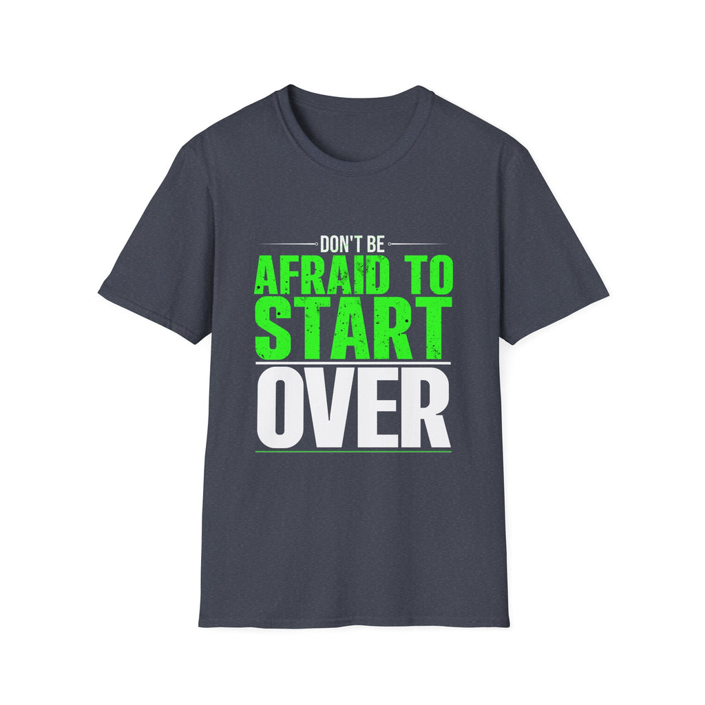 Motivational Unisex Softstyle T-Shirt - "Afraid to Start"