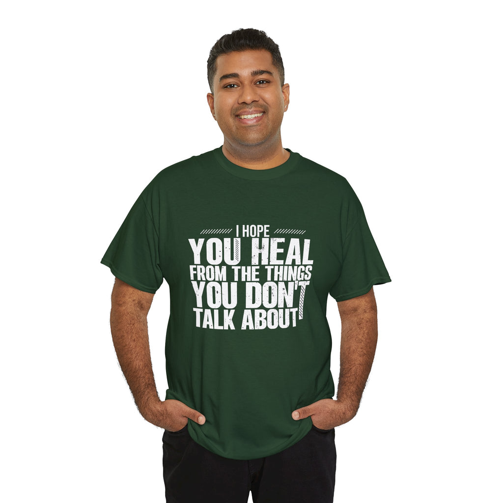 Motivational Unisex Heavy Cotton Tee - "I Hope You Heal"
