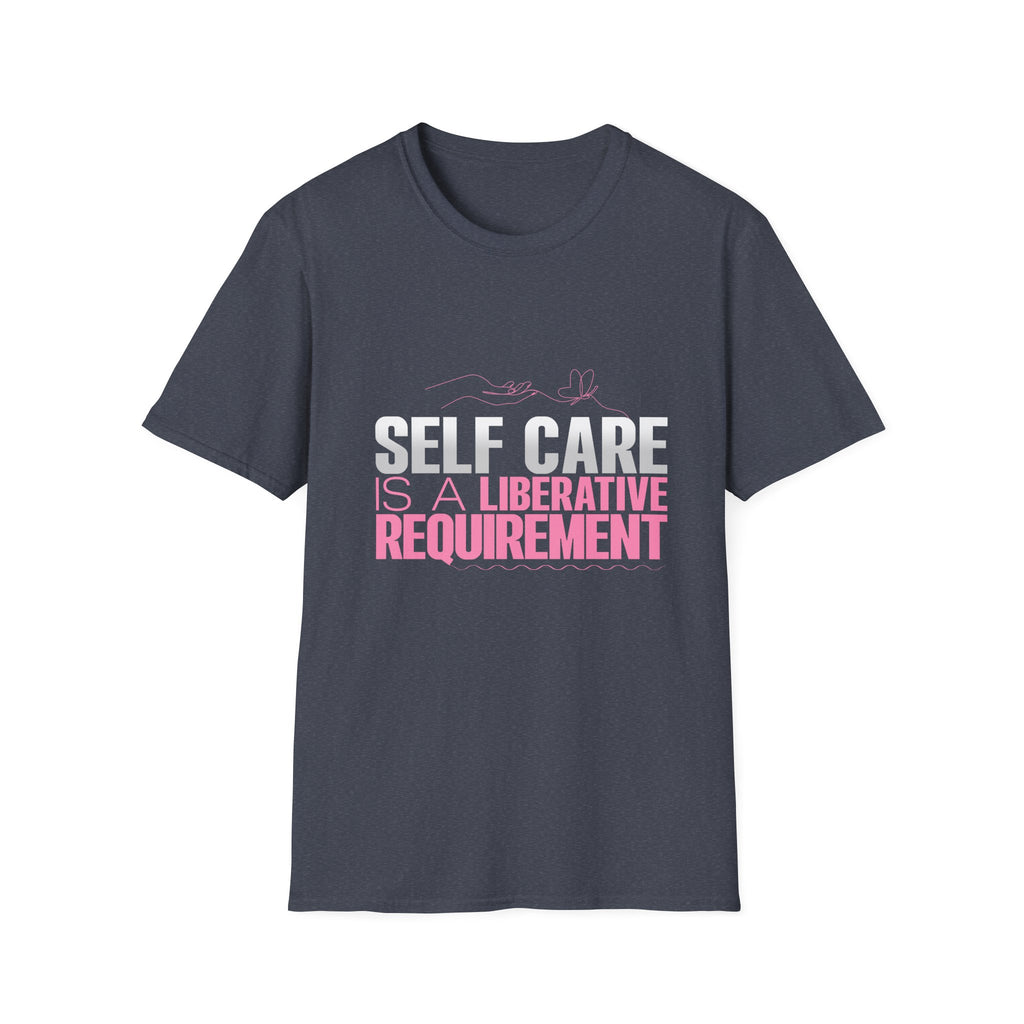 Motivational Unisex Softstyle T-Shirt - "Self Care"