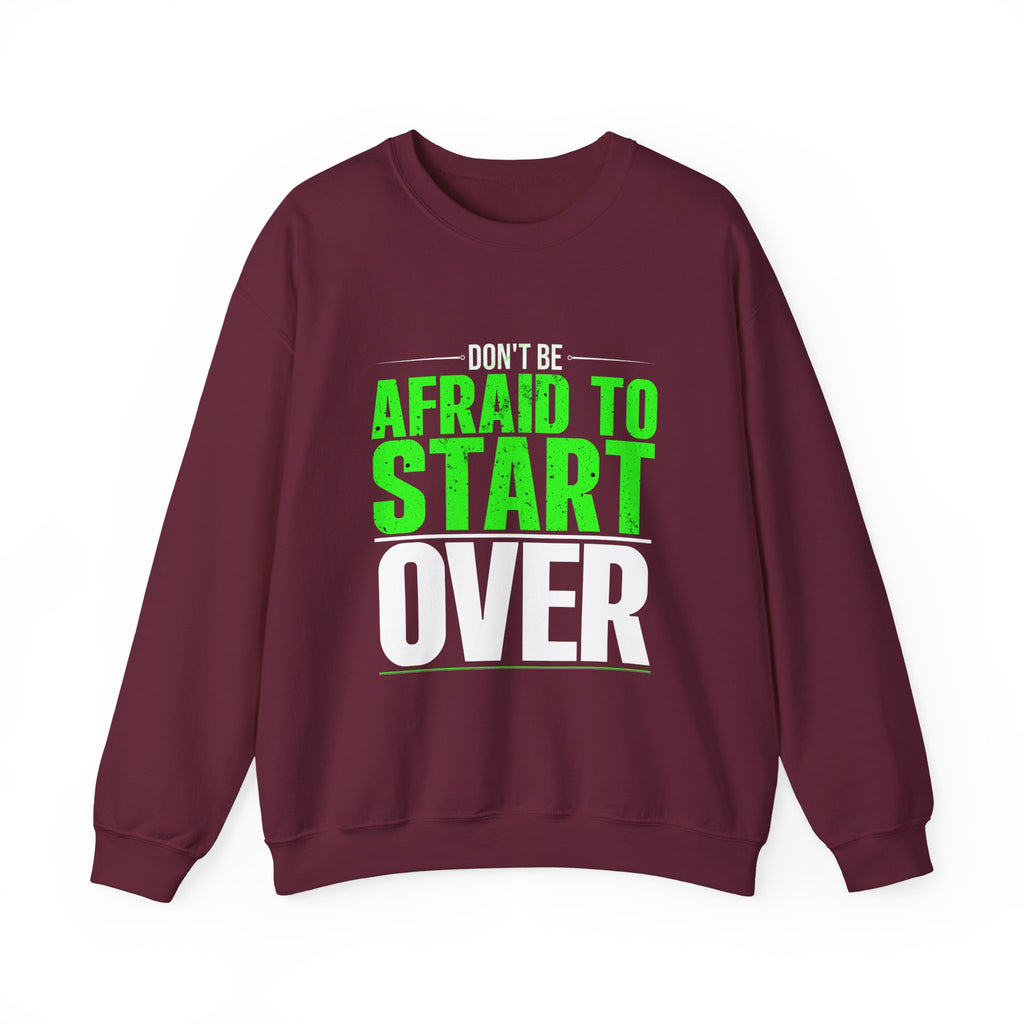 Inspiring Crewneck Sweatshirt "Don't Be Afraid"