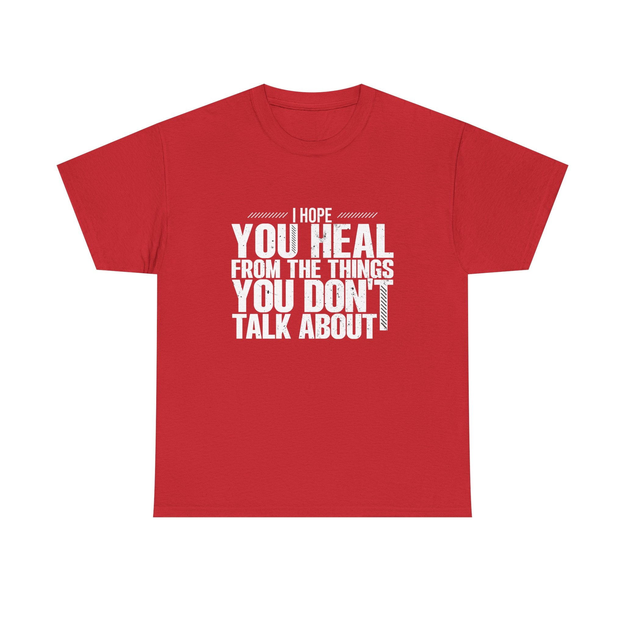 Motivational Unisex Heavy Cotton Tee - "I Hope You Heal"