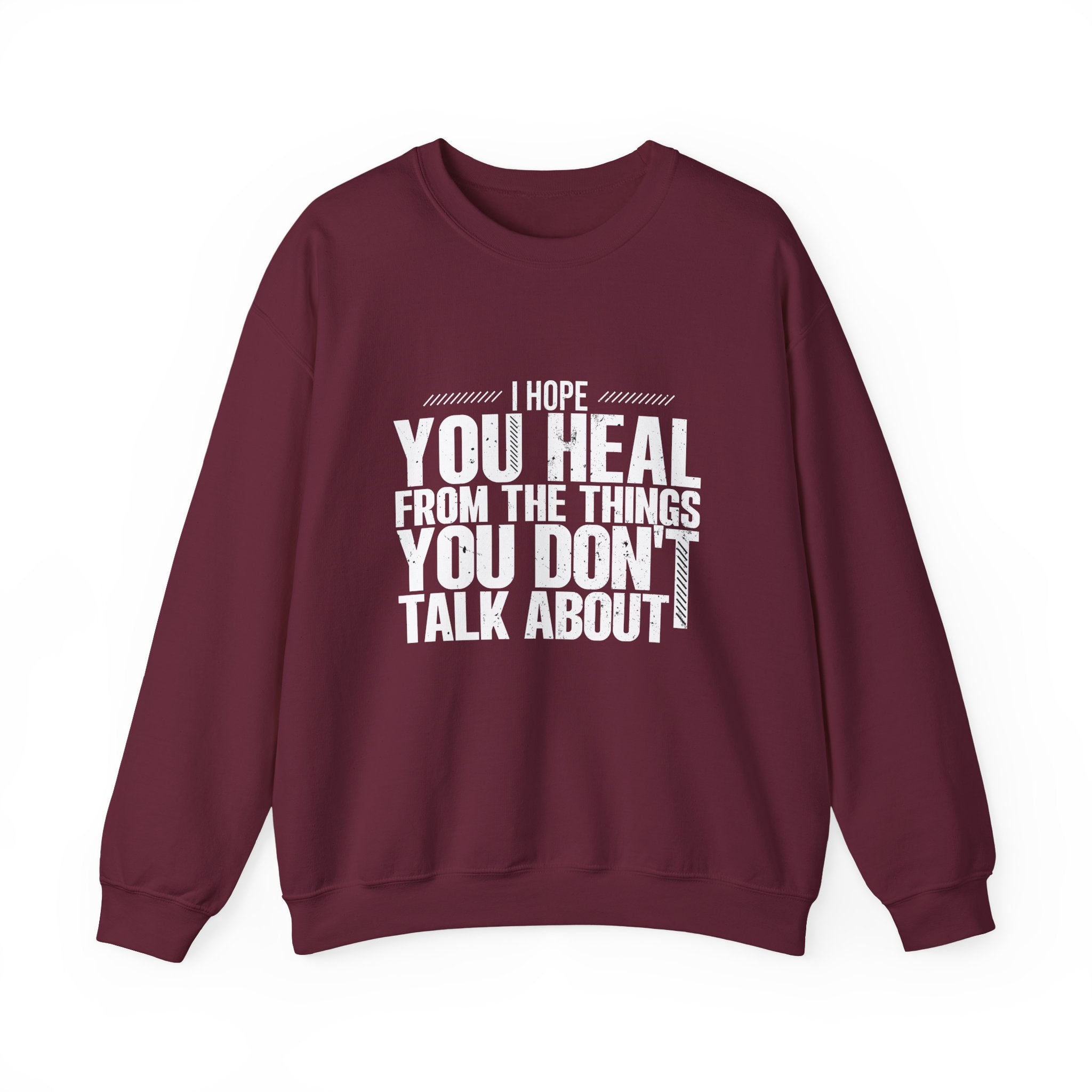 I Hope You Heal Sweatshirt