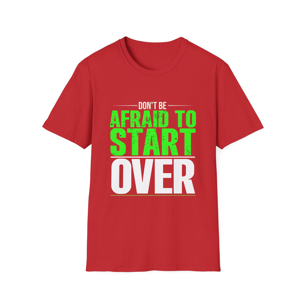 Motivational Unisex Softstyle T-Shirt - "Afraid to Start"