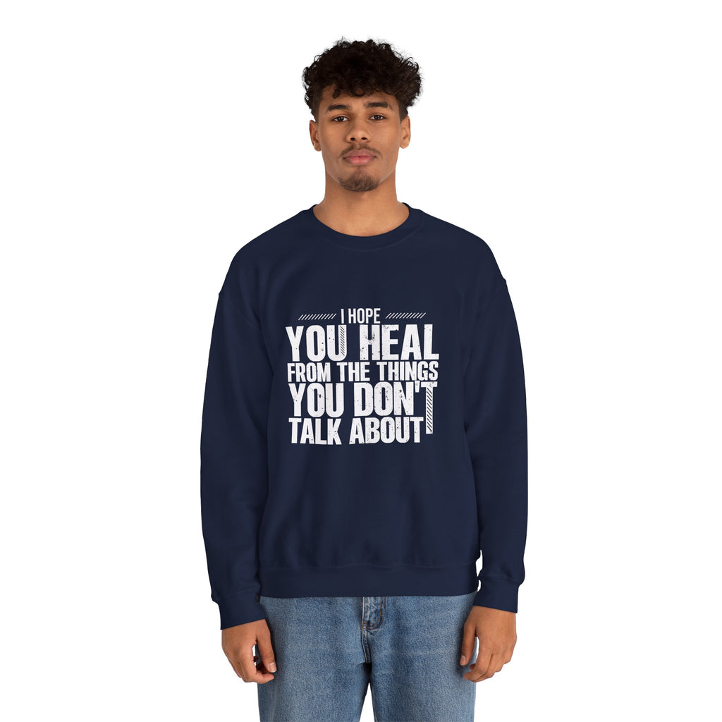 I Hope You Heal Sweatshirt
