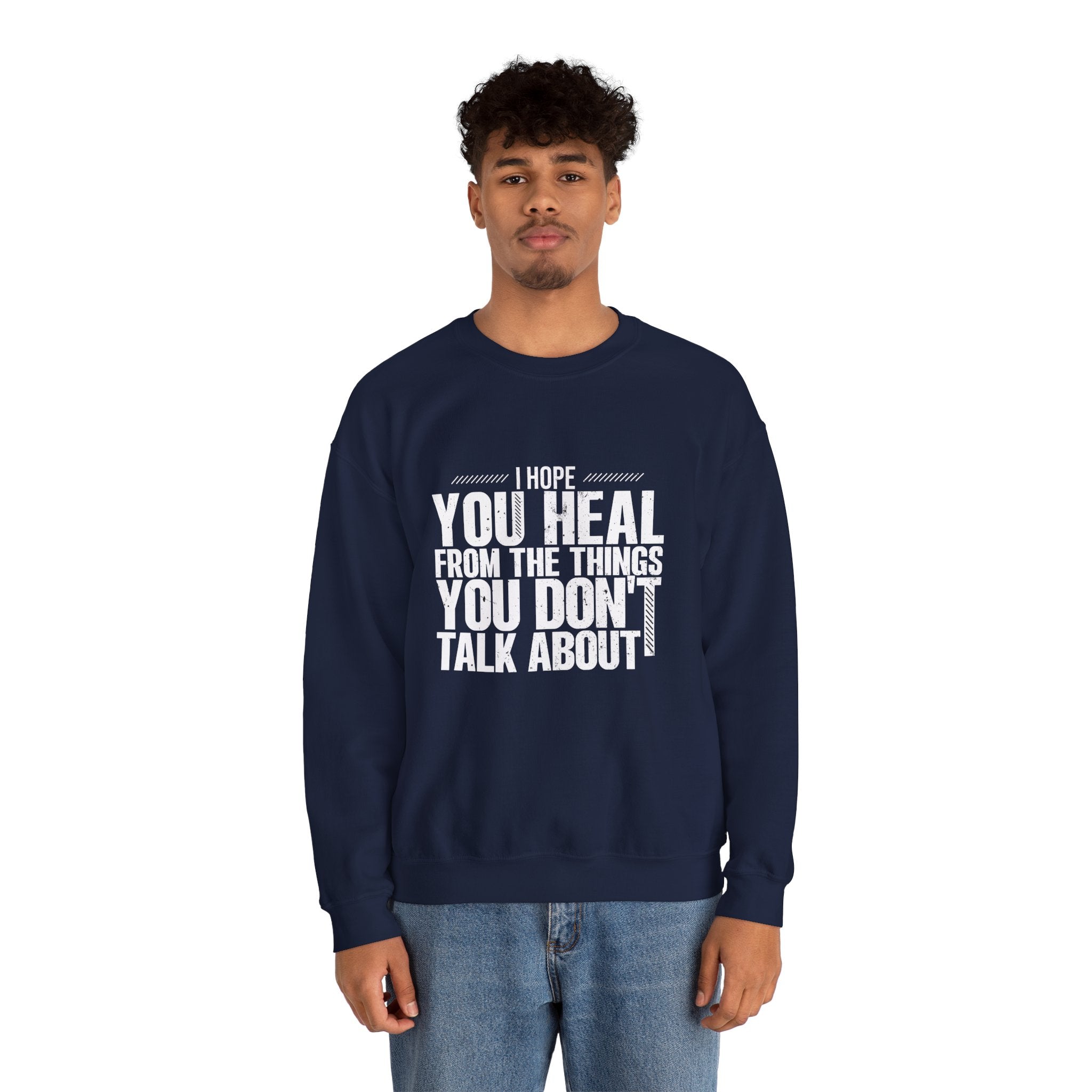I Hope You Heal Sweatshirt