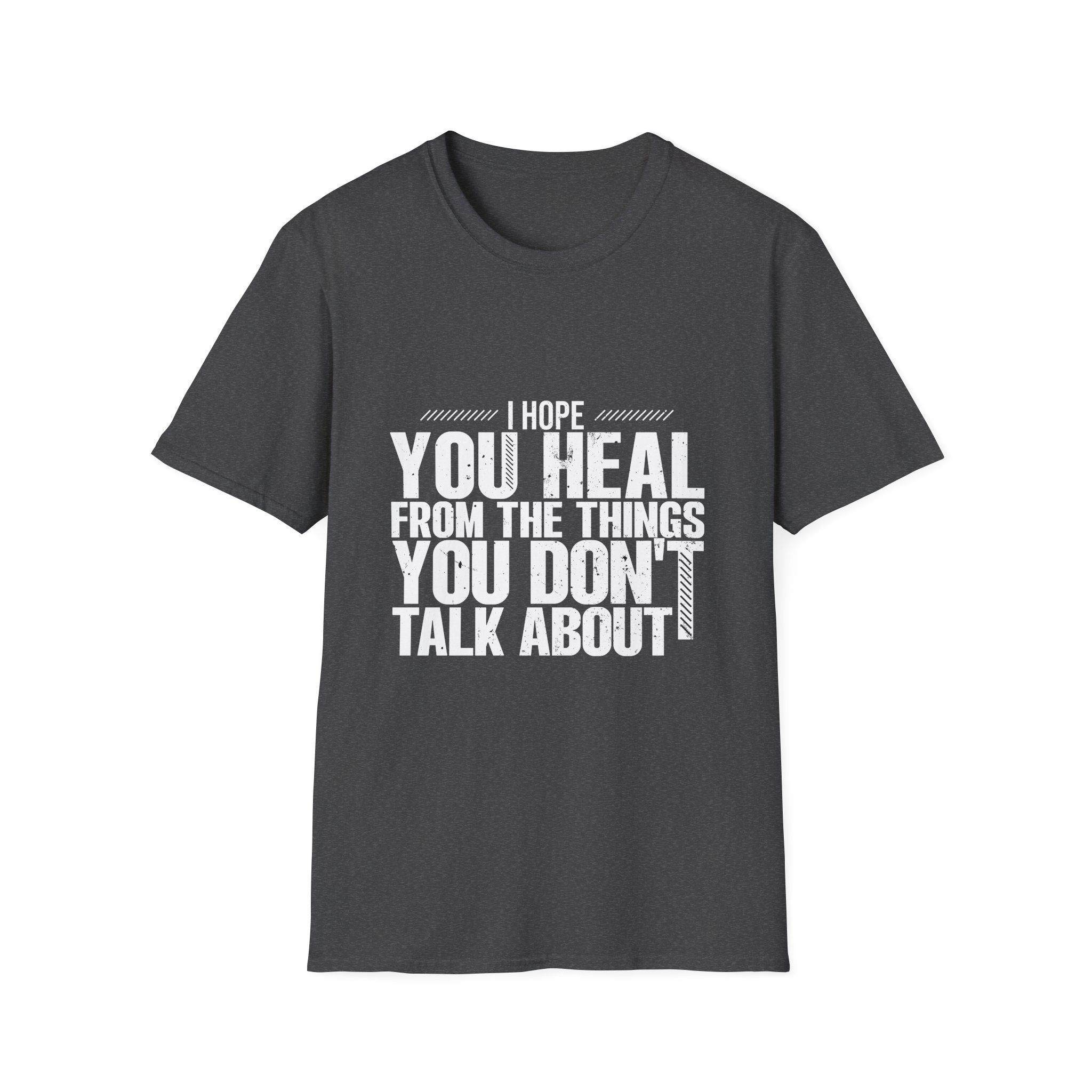 Motivational Unisex Softstyle T-Shirt - "I hope You Heal"  Casual Wear
