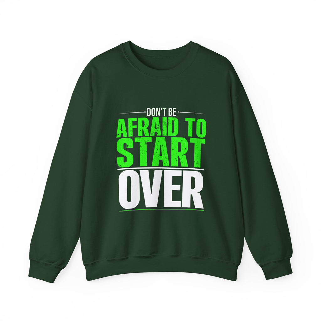 Inspiring Crewneck Sweatshirt "Don't Be Afraid"