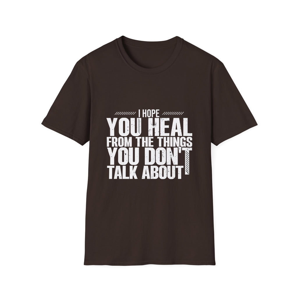 Motivational Unisex Softstyle T-Shirt - "I hope You Heal"  Casual Wear