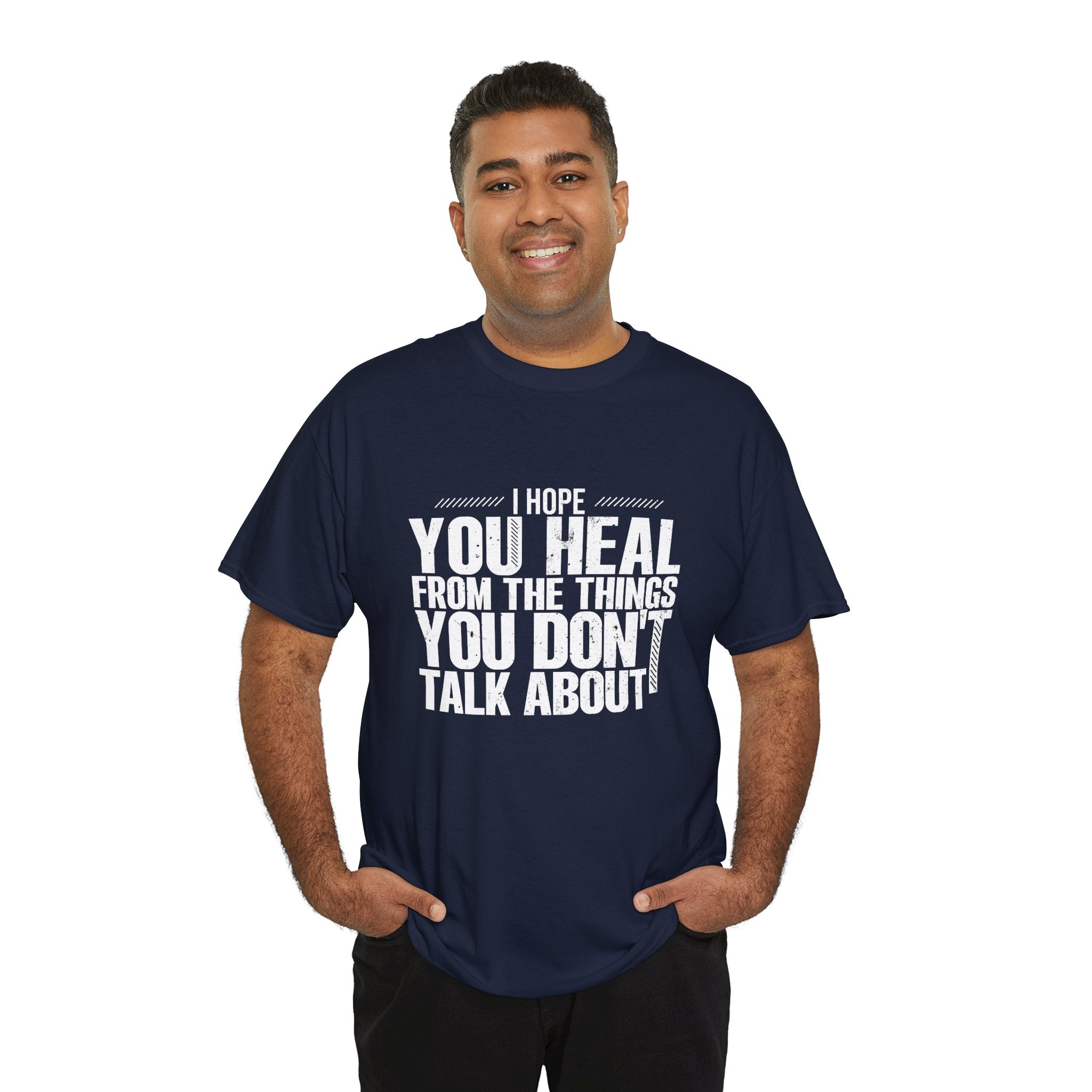 Motivational Unisex Heavy Cotton Tee - "I Hope You Heal"