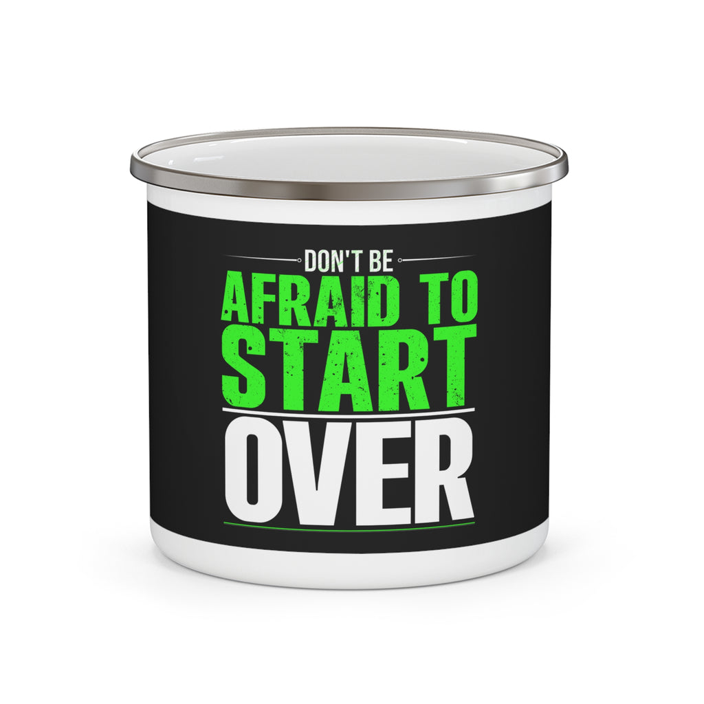 Inspirational Enamel Camping Mug "Don't Be Afraid"