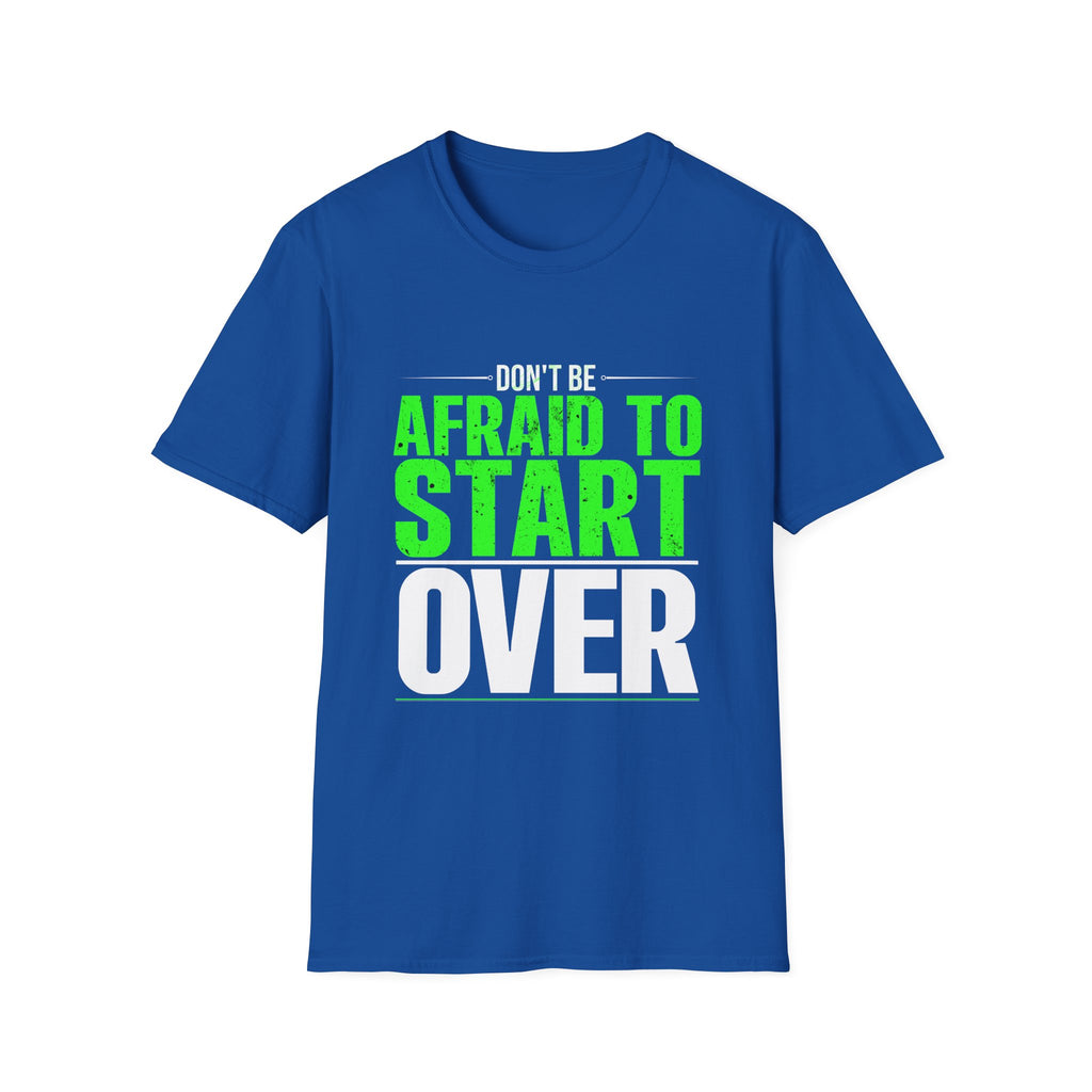 Motivational Unisex Softstyle T-Shirt - "Afraid to Start"