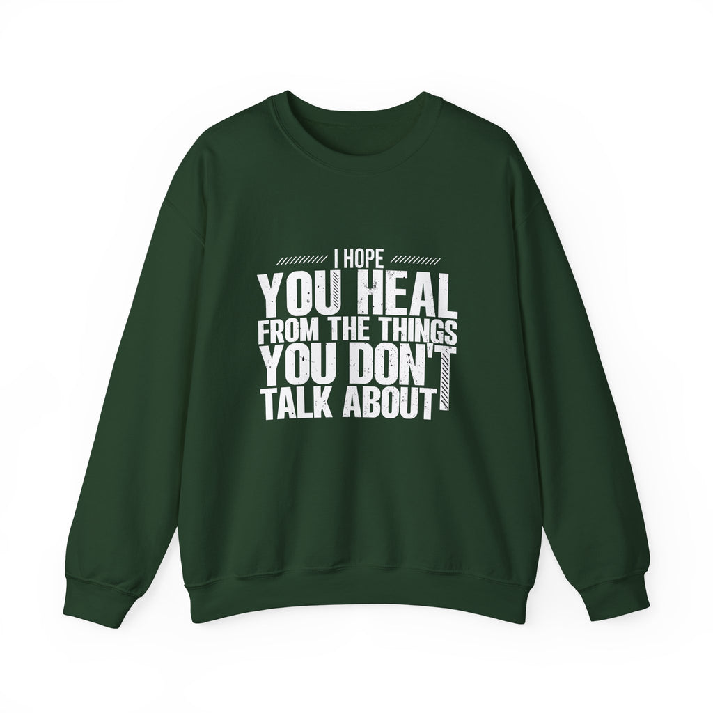 I Hope You Heal Sweatshirt