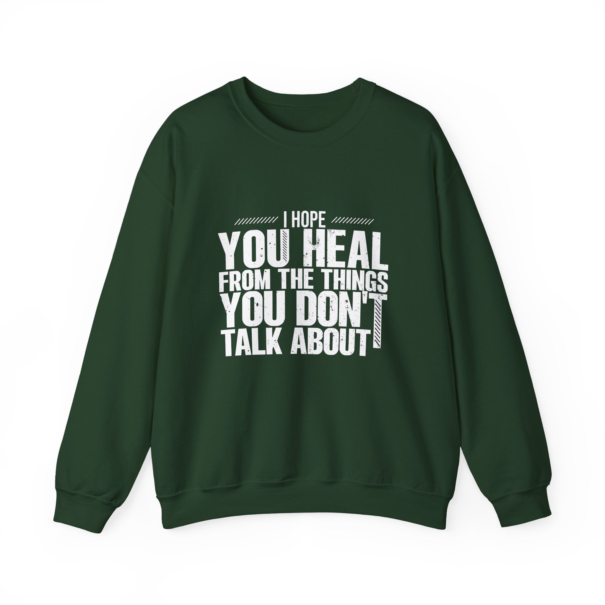 I Hope You Heal Sweatshirt